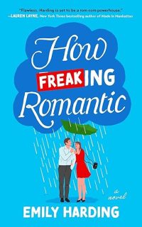 How Freaking Romantic